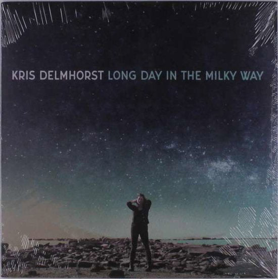DELMHORST,KRIS - LONG DAY IN THE MILKY WAY