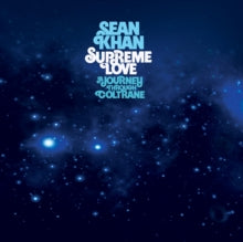 Khan,sean - Supreme Love: A Journey Through Coltrane