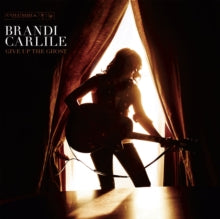 Carlile,brandi - Give Up The Ghost