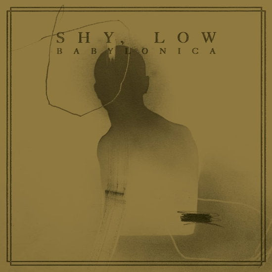 SHY, LOW - BABYLONICA