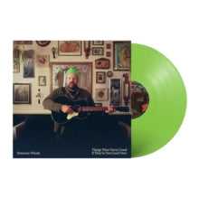 Woods,donovan - Things Were Never Good If They're Not Good Now (lime Green Vinyl) (i)