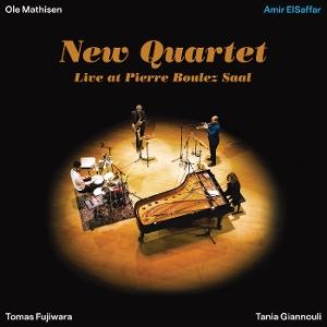 ELSAFFAR,AMIR - NEW QUARTET LIVE AT PIERRE BOULEZ SAAL