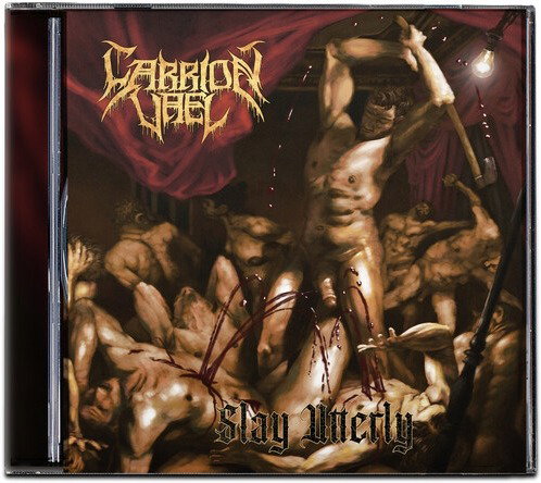 CARRION VAEL - SLAY UTTERLY