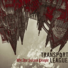 Transport League - We Are Satans People (color Vinyl)