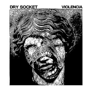 DRY SOCKET & VIOLENCIA - SPLIT