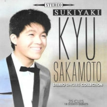 Sakamoto,kyu - Sukiyaki Stereo: Singles Collection