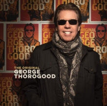 Thorogood,george - Original George Thorogood