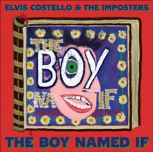 Costello,elvis & The Imposters - Boy Named If