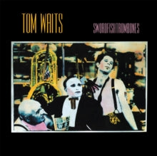 Waits,tom - Swordfishtrombones (remaster)