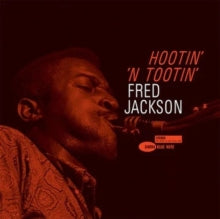 Jackson,fred - Hootin N Tootin (blue Note Tone Poet Edition) (180g)
