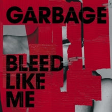 Garbage - Bleed Like Me (expanded Edition) (2lp)