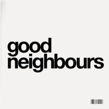 Good Neighbours - Good Neighbours (EP) (blue Vinyl/45rpm)