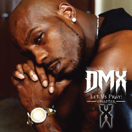 DMX - LET US PRAY: CHAPTER X (EP)