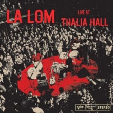 La Lom - Live At Thalia Hall