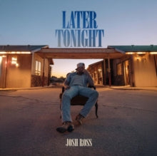 Ross,josh - Later Tonight