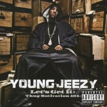Young Jeezy - Let's Get It: Thug Motivation 101