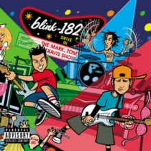 Blink-182 - Mark Tom & Travis Show (enema Strikes Back)