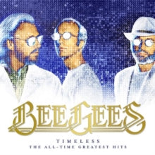 Bee Gees - Timeless - The All-time Greatest Hits