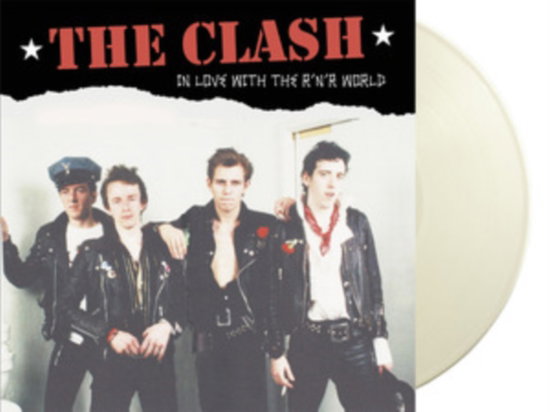 CLASH - IN LOVE WITH THE R N R WORLD: LIVE AT THE LEICESTER POLYTECHNIC. MAY 28TH 1977 (WHITE VINYL)