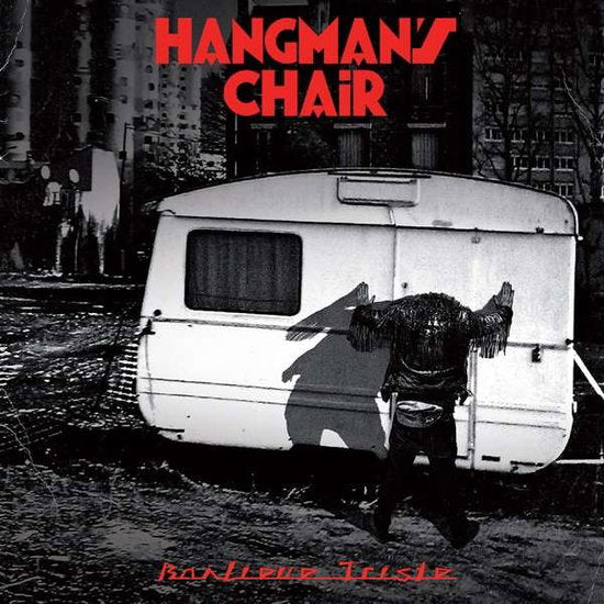 HANGMAN'S CHAIR - BANLIEUE TRISTE (2 LP)