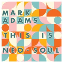 Adams,mark - This Is Neo-soul