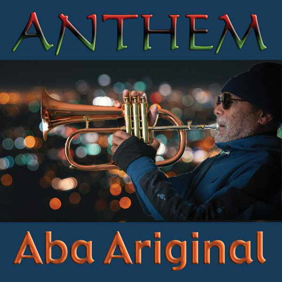 ABA ARIGINAL - ANTHEM