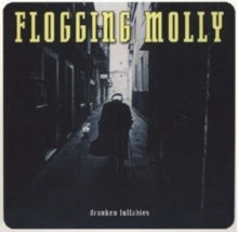 Flogging Molly - Drunken Lullabies
