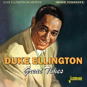 ELLINGTON,DUKE - GREAT TIMES - DUKE ELLINGTON ON MERCER