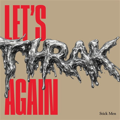 STICK MEN - LET`S THRAK AGAIN (REEL ONE) (LIMITED)