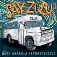 Say Zuzu - Here Again: A Retrospective (1994-2002) (2lp)
