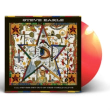 Earle,steve - I'll Never Get Out Of This World Alive (orange Vinyl)