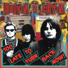 Drivin N Cryin - Too Late To Turn Back Now (clear Yellow Vinyl)