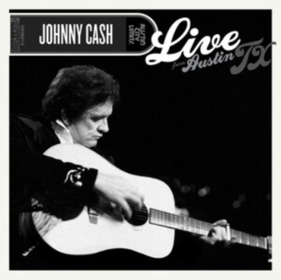 CASH,JOHNNY - LIVE FROM AUSTIN, TX (50TH ANNIVERSARY)