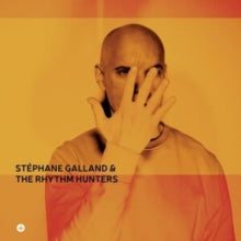 Galland,stephane & The Rhythm Hunters - Stephane Galland & The Rhythm Hunters
