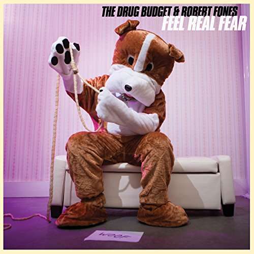 BUDGET,DRUG / FONES,ROBERT - FEEL REAL FEAR