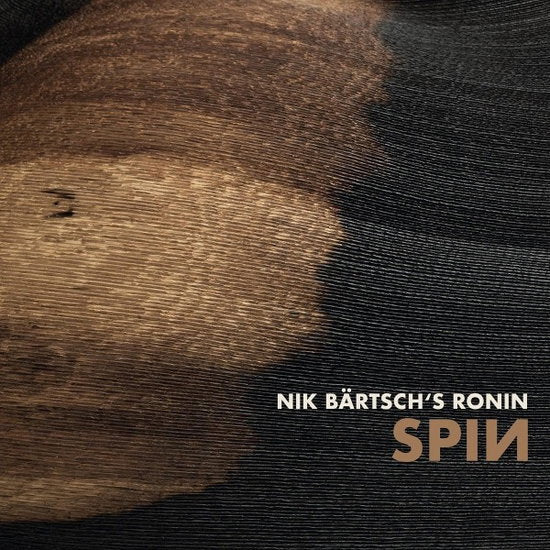 NIK BAERTSCH'S RONIN - SPIN
