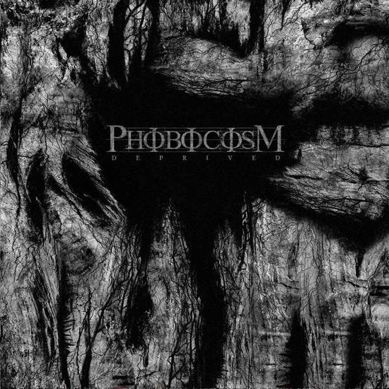 PHOBOCOSM - DEPRIVED