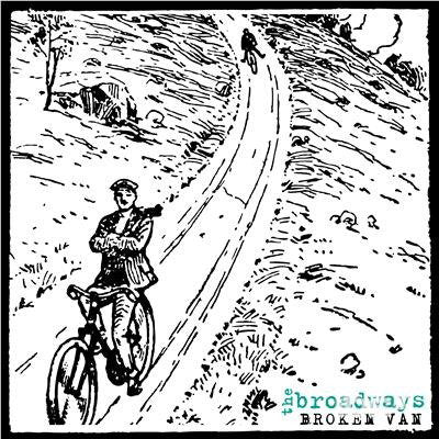 BROADWAYS - BROKEN VAN