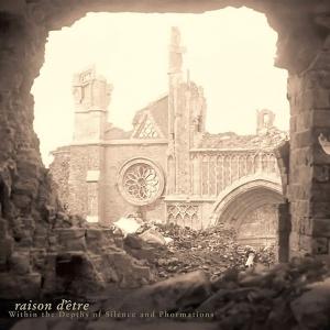 RAISON D'ETRE - WITHIN THE DEPTHS OF SILENCE.. (3CD)