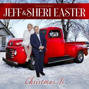 JEFF & SHERI EASTER - CHRISTMAS IS