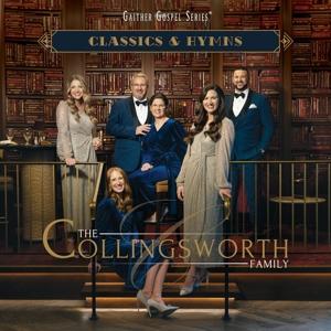 COLLINGSWORTH FAMILY - CLASSICS & HYMNS
