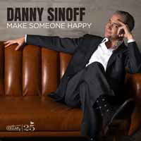 SINOFF,DANNY - MAKE SOMEONE HAPPY