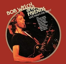 Welch,bob & Friends - Live From The Roxy