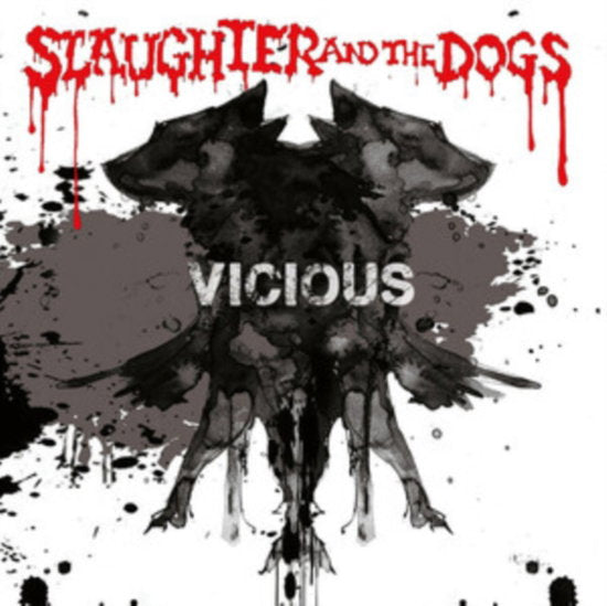 SLAUGHTER & THE DOGS - VICIOUS