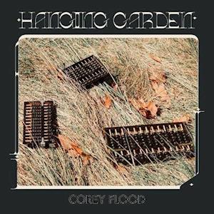 FLOOD,COREY - HANGING GARDEN