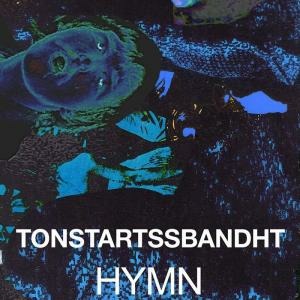 TONSTARTSSBANDHT - HYMN (ORANGE VINYL)