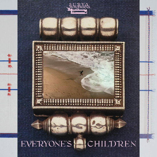 BOTOFASINA,SURYA - EVERYONE'S CHILDREN (DELUXE EDITION/180G/2LP)