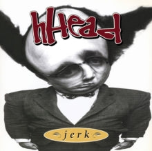 Hhead - Jerk?/?fireman