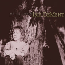 Dement,iris - Way I Should (30th Anniversary)