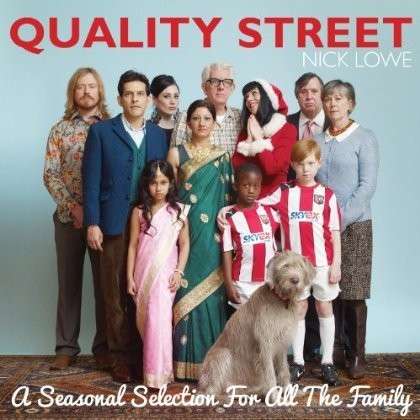 LOWE NICK - QUALITY STREET: A SEASONAL SELECTION FOR THE WHOLE FAMILY